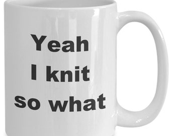 Funny Knitting Mug: Yarn Lover Gift for Knitters