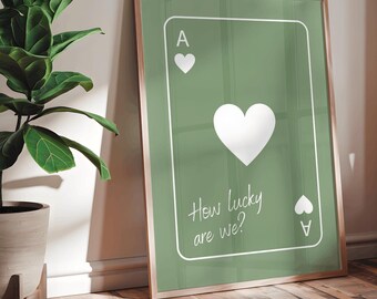 Ace of Hearts Print, How Lucky Are We Wall Art, Playing Card Poster, Anniversary Gift, Trendy Retro Art, Bar Cart Decor, Trendy Wall Art