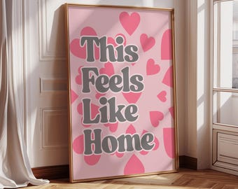This Feels Like Home Print, Retro Pink Wall Art, Coquette Aesthetic Decor, Trendy Typography Poster, Printable Download