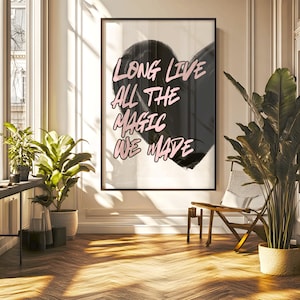 Long Live All the Magic We Made, Song Lyrics Wall Art, College Poster, Music Gift, Trendy Typography Digital Download, Printable Wall Art