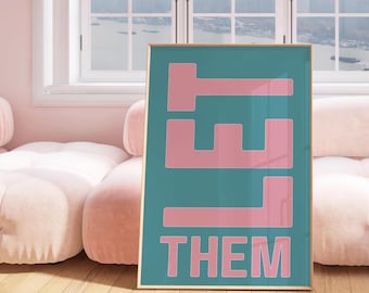 Let Them Wall Art, stampa motivazionale, decorazione per l'amor proprio, stampa tipografica, stampa artistica da parete con affermazioni, decorazione per la camera da letto, download digitale