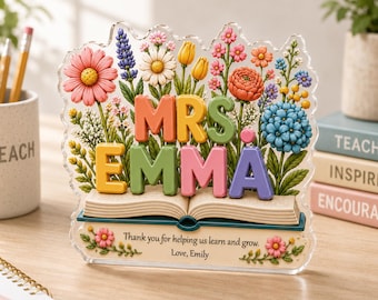 Personalized Teacher Name Acrylic Plaque, Custom Floral Teacher Appreciation Gift, Teacher Acrylic Blocks, End of Year Gift for Teacher