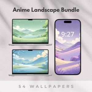 May include: An image featuring two laptops and a smartphone displaying anime landscape wallpapers. The laptops show green and blue landscape scenes. The smartphone displays a purple landscape with the time 9:27. The text "Anime Landscape Bundle" and "54 Wallpapers" are also visible.