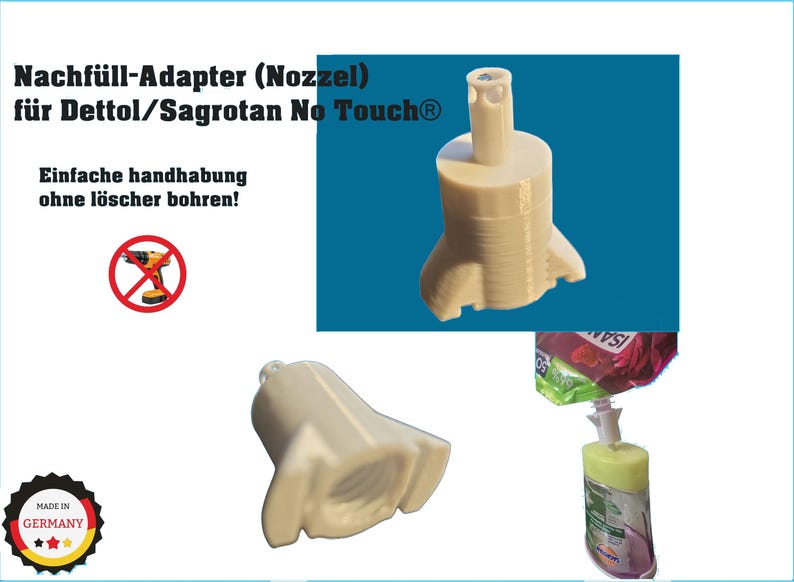 May include: A beige plastic refill adapter for Dettol/Sagrotan No Touch. The adapter has a cylindrical body with a nozzle and a base with three feet. Text on the image reads "Nachf&uuml;ll-Adapter (Nozzel) f&uuml;r Dettol/Sagrotan No Touch&reg;" and "Einfache handhabung ohne l&ouml;scher bohren!"
