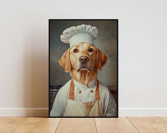 Póster de Labrador Retriever con gorro de chef, póster de mascota, impresión de Labrador con delantal, arte mural de perro divertido, retrato divertido de Labrador, póster de perro para la cocina
