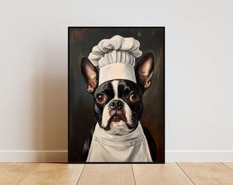 Boston Terrier In Chefs Hat Poster, Pet Art, Boston Terrier In Apron Print, Funny Dog Wall Art, Boston Terrier Portrait, Dog Kitchen Poster