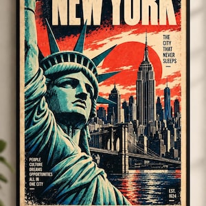 Peut inclure: Une affiche de style vintage représentant la Statue de la Liberté en sarcelle, l'horizon de New York et un grand soleil rouge. Le texte indique NEW YORK, THE CITY THAT NEVER SLEEPS, PEOPLE CULTURE DREAMS OPPORTUNITIES ALL IN ONE CITY et EST. 1624.