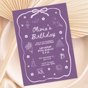May include: Purple invitation card with white text and illustrations. The text reads "Olivia's Birthday" and includes details for a 25th birthday party. The illustrations include a cake, flowers, champagne glasses, and a gift box.