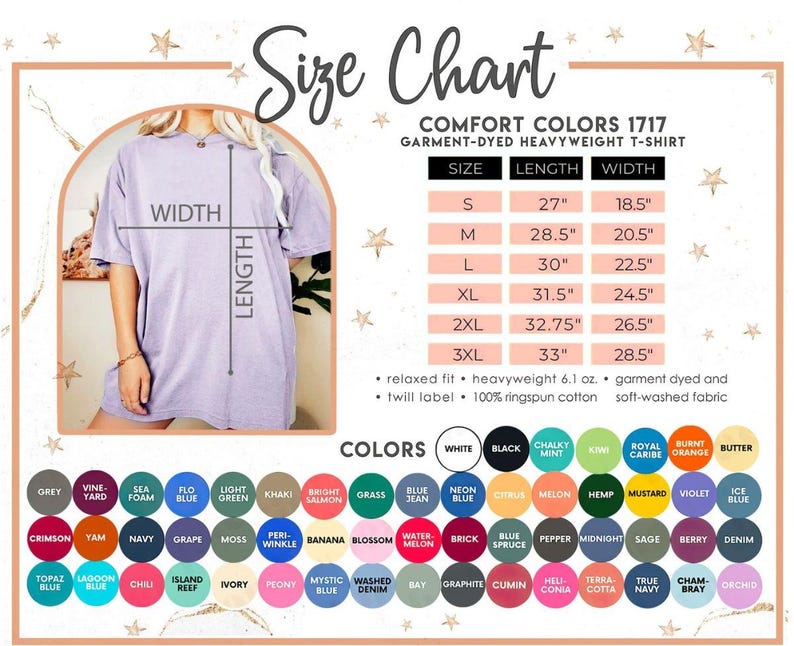 May include: A size chart for Comfort Colors 1717 garment-dyed heavyweight t-shirts. The chart shows measurements for sizes S to 3XL, with lengths from 27" to 33" and widths from 18.5" to 28.5". A color palette is also displayed.