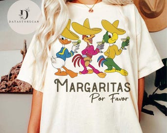 Margaritas Por Favor Shirt, The Three Caballeros Shirt, Disney Margarita Shirt, Disney Epcot Shirt, WDW Disney Family Trip Shirts