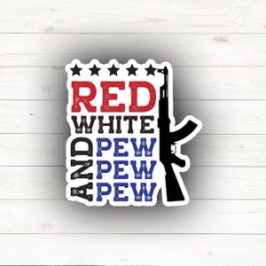 Pegatina roja, blanca y ¡Pew Pew Pew! - Pegatina con frase / Pegatina o imán / Calcomanías / Pegatina divertida / Pegatinas de armas / Pegatinas con juegos de palabras