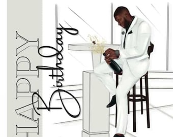 Poppin’ Bottles Birthday Card - Black Man 3 skin tones | African American Man | Dapper Man | BCC12