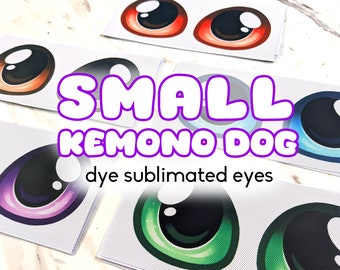 Dye sublimated small kemono dog eyes - waterproof, vivid, durable, PVC mesh