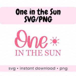Może przedstawiać: Różowo-biała grafika z tekstem "One in the Sun" i "SVG/PNG". Projekt zawiera ilustrację słońca oraz słowa "svg • instant download • png".