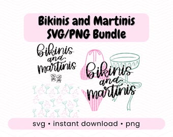 Bikinis and martinis bachelorette svg bundle digital martinis and bikinis theme party png shirt cute kinis and tinis bach bridesmaid gift