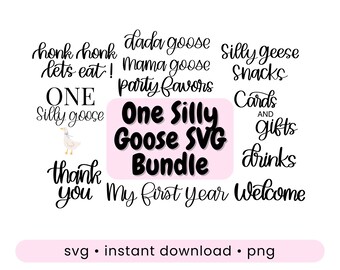 One Silly Goose SVG Bundle first birthday goose theme signage digital decal svg goose party outfit svg mama goose shirt dada goose birthday