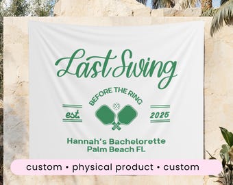 Last swing before the ring banner custom pickleball bachelorette sign personalizable last swing bach party tapestry bride picklebal backdrop