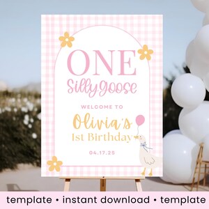 One silly goose birthday sign template digital silly goose poster download 1st birthday party welcome sign goose first bday Canva editable