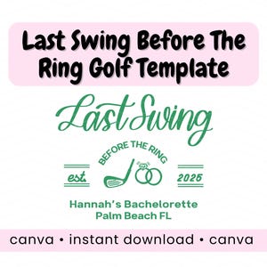 Last swing before the ring logo template golf bachelorette customizable logo last swing country club bach editable canva graphic bridesmaid