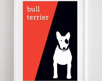 Bull Terrier Print - Bull Terrier Lover - funny bull terrier owner gift for bull terrier lover