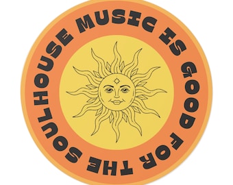 House Music is Good for the Soul Sunrise Sticker|House Music Sticker, Tech House Sticker, Rave Lover Sticker, EDM Sticker, Celestial Sticker