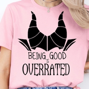Disney’s Being Good is Overrated Shirts, Disney Women Halloween Party T-Shirts, Maleficent Sweatshirts, Disney Villains, Descendants Hoodies