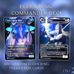 May include: Two custom Elden Ring Commander deck trading cards featuring Lunar Princess Ranni and The Tarnished. The cards display detailed fantasy character illustrations, game text, and stats. The text reads Elden Ring Commander Deck and 100+ Custom Elden Ring Themed EDH Cards.