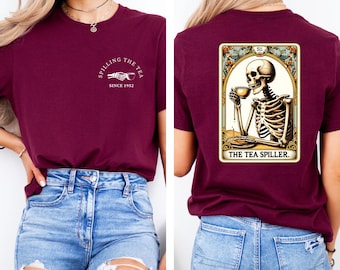 The Tea Spiller Tarot Card Shirt, Sarcastic Shirt, Skeleton Shirt, Trendy Gossip Shirt, Spilling The Tea Shirt, Halloween Shirt