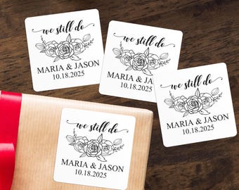 Wedding Anniversary Favor Stickers/We Still do Stickers/Vow Renewal Favor Labels/Custom Anniversary Gift Labels/Wedding Thank You Favor Tags