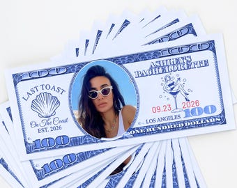Your Face on Money/Last Toast On The Coast Bachelorette Party Play Money/Custom Dollar Bill/Party Money/Custom Bachelorette Money/Funny Mone