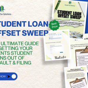 May include: A promotional image for Smooth Tax Solutions. The image features the text "STUDENT LOAN OFFSET SWEEP" and "THE ULTIMATE GUIDE TO GETTING YOUR CLIENTS STUDENT LOANS OUT OF DEFAULT & FILING". Additional documents and a "Best Price" tag are also visible.