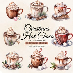 May include: Watercolor clipart of six different mugs of hot chocolate with whipped cream and various toppings, including marshmallows, candy canes, cinnamon sticks, and chocolate pieces. The text "Christmas Hot Choco" is written in a decorative font.