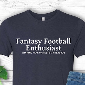 Fantasy Football Shirt Funny Fantasy Football Tshirt for Fantasy Owner Best Fantasy Football Gift Unique Football T-Shirt Design