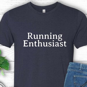 Running Enthusiast Shirt Women Running T-Shirt Men Runner Gift for Runners Running Group Shirt Fitness Running Enthusiast TShirt Run Club