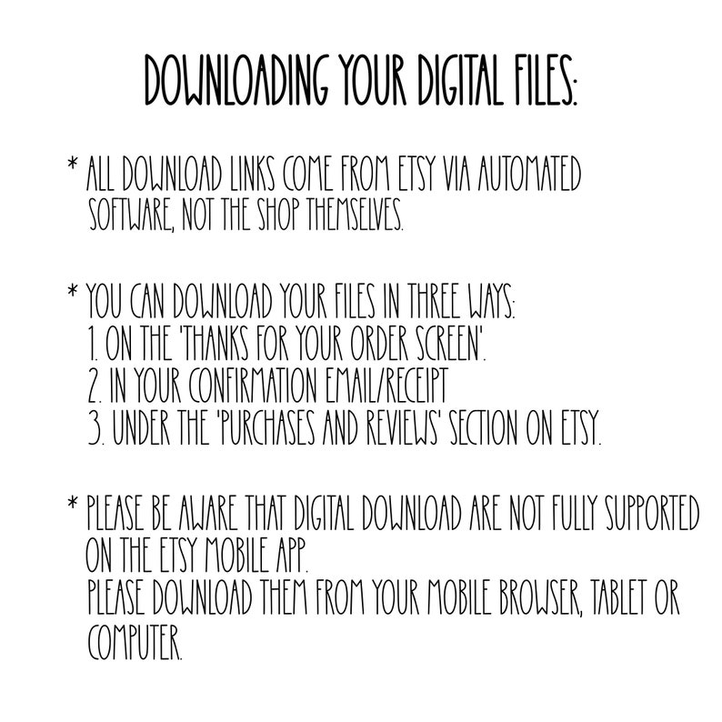 May include: Text-based instructions on how to download digital files purchased from Etsy. The instructions state that download links come from Etsy via automated software, not the shop themselves. The instructions also state that files can be downloaded in three ways: on the 'Thanks for your order screen', in the confirmation email/receipt, and under the 'Purchases and Reviews' section on Etsy. The instructions also state that digital downloads are not fully supported on the Etsy mobile app and that users should download them from their mobile browser, tablet, or computer.