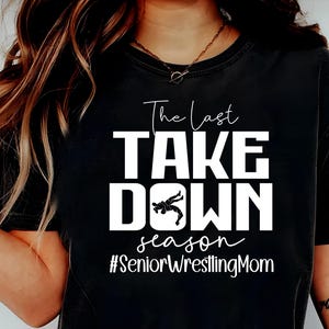 The Last Wrestling Season Svg, Wrestling Mom Svg, Senior Wrestling Mom 2025, Senior Wrestling Svg, Wrestling Mom Shirt Png, Digital Download