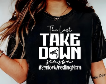 The Last Wrestling Season Svg, Wrestling Mom Svg, Senior Wrestling Mom 2025, Senior Wrestling Svg, Wrestling Mom Shirt Png, Digital Download