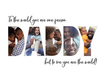 Daddy Photo Collage Png, Father's Day Gift, Father Day Photo Collage PNG, Dad Photo Gift, Dad Birthday Gift, Fathers Day Gift, Dgtl Download