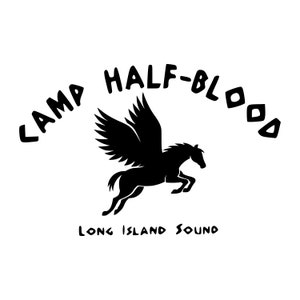 May include: Black and white illustration of a winged horse with the text "Camp Half-Blood" and "Long Island Sound" underneath.