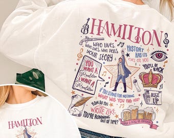 Hamilton Musical Quote Sweatshirt, Lin-Manuel Miranda Inspired Revolutionary Line Shirt, American Musical Shirt