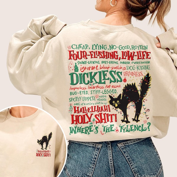 Hallelujah Holy Shit Where's The Tylenol Sweatshirt, Dickless Crewneck, Christmas Vacation Rant Shirt, Griswold Family Christmas Hoodie