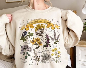 Herbs For Reproductive Freedom Sweatshirt, Women's Rights TShirt, Feminist Tshirt, Women's Reproductive Herbs Tee, Herb Lover Tee