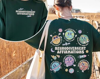 Neurodivergent Affirmations Sweatshirt, Mental Health Awareness Shirt, ADHD TShirt, Neurodiversity Shirt, Autism Acceptance Tee