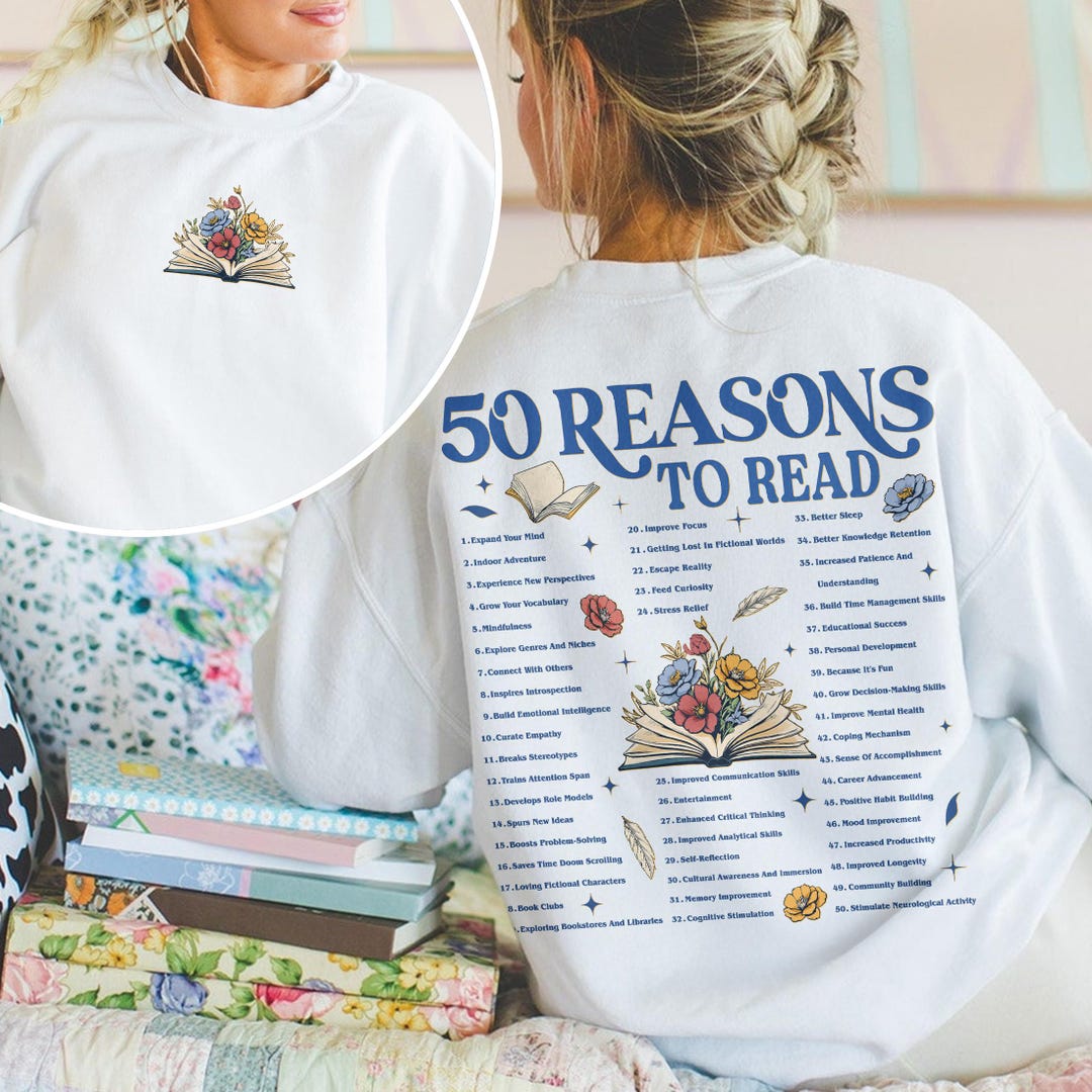 50 Reasons to Read Books Sweatshirt, Trendy Bookish Merch, Reader Shirt ...