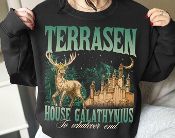 Terrasen Galathynius T Shirt, To Whatever End Sweatshirt, SJM TOG Inspired Tee, Gift For Book Lover