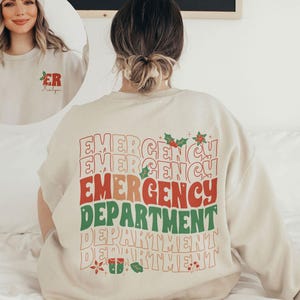 Emergency Department Christmas Sweatshirt, ER Nurse Xmas Shirt, Holiday ER Nurse T Shirt, Emergency Room Staff Shirts, Custom ER Shirt