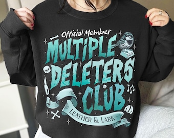 Leather and Lark Dark Romance TShirt, Multiple Deleters Club Sweatshirt, Brynne Inspired Book Shirt, Gift For Book Lover