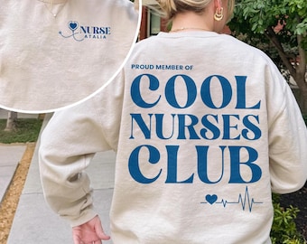 Cool Nurses Club Sweatshirt, Emergency Department Crewneck, Nurse Appreciation T Shirt, Registered Nurse Hoodie