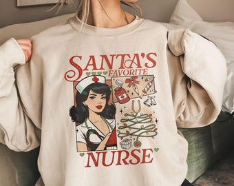 Santa Favorite Nurse Shirt Sweatshirt Hoodie, Retro Christmas Nurse Tee, Cute Holiday Nurse Shirt, Christmas Gift For Nurse