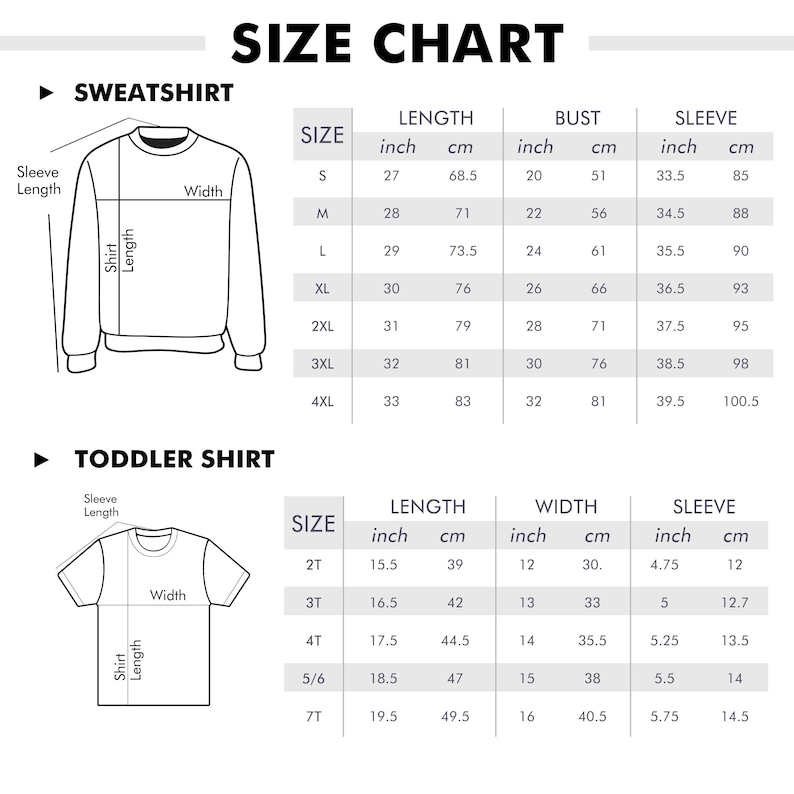 May include: Size chart for sweatshirts and toddler shirts. The chart shows measurements in inches and centimeters for different sizes, including sleeve length, shirt length, bust, and width.